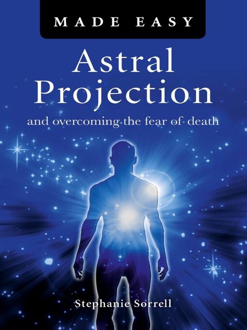 Title details for Astral Projection Made Easy by Stephanie Sorrell - Wait list